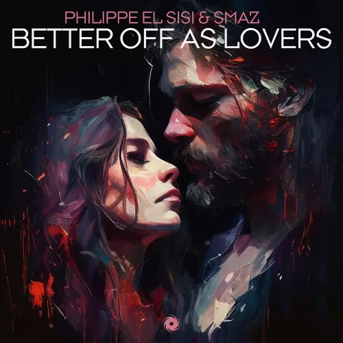 Philippe El Sisi feat. Smaz - Better Off As Lovers