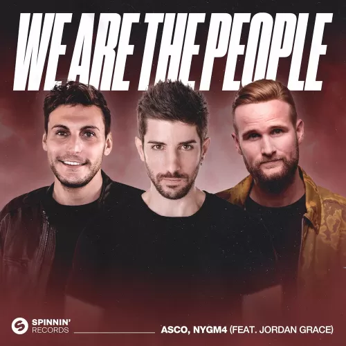 ASCO & Nygm4 feat. Jordan Grace - We Are The People