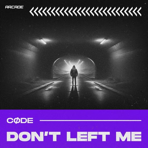 CODE - Don't Left Me