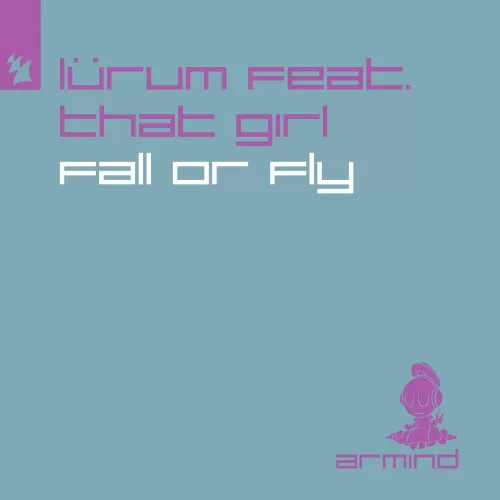 Lurum feat. That Girl - Fall Or Fly