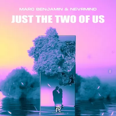 Marc Benjamin feat. Nevrmind - Just The Two Of Us