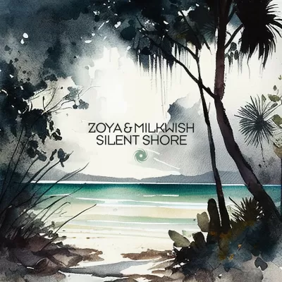 Zoya feat. Milkwish - Silent Shore