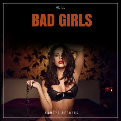MD DJ - Bad Girls