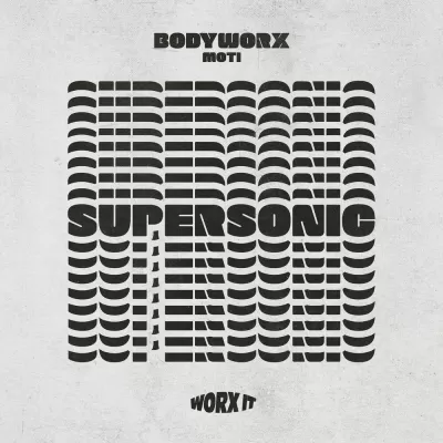 Bodyworx feat. MOTi - Supersonic