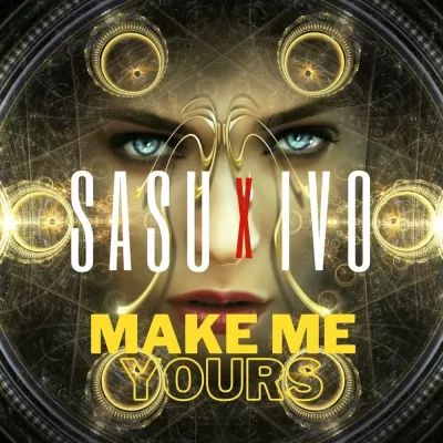 SASU feat. IVO - Make Me Yours
