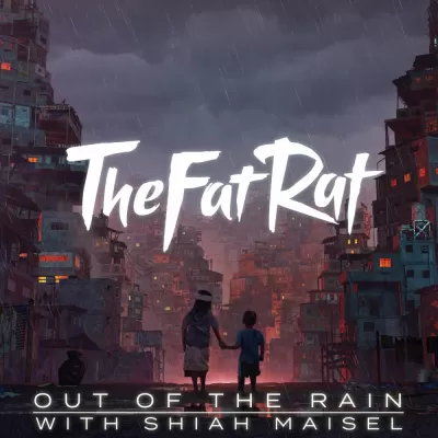 TheFatRat feat. Shiah Maisel - Out Of The Rain
