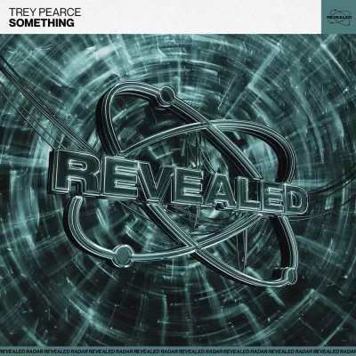 Trey Pearce feat. Revealed Recordings - Something