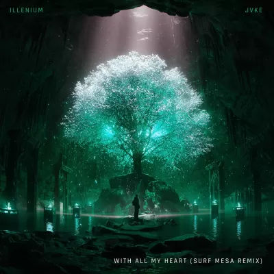 Illenium feat.JVKE - With All My Heart (Surf Mesa Remix)