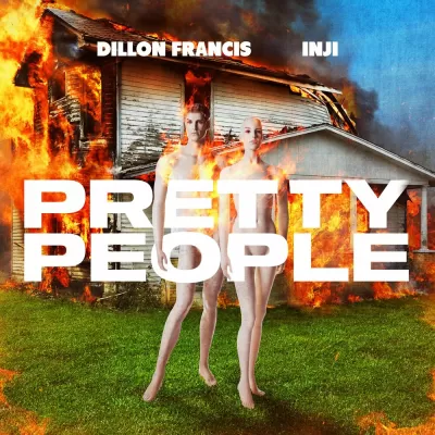 Dillon Francis feat. Inji - Pretty People