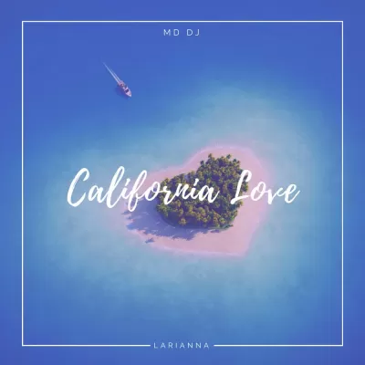 MD DJ feat. Larianna - California Love