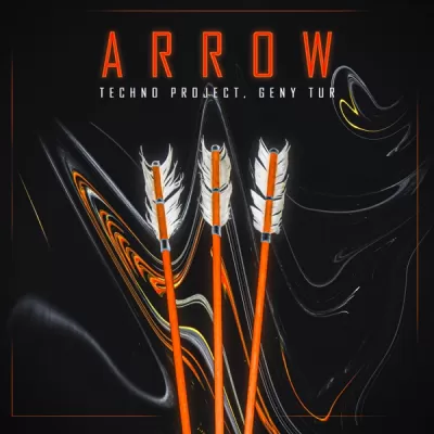 Techno Project & Geny Tur - Arrow