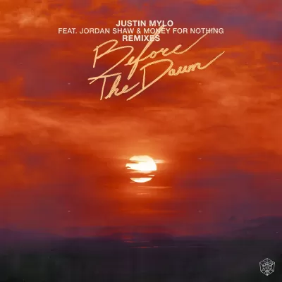 Justin Mylo & Money For Nothing feat. Jordan Shaw - Before The Dawn (Trouble Take Remix)