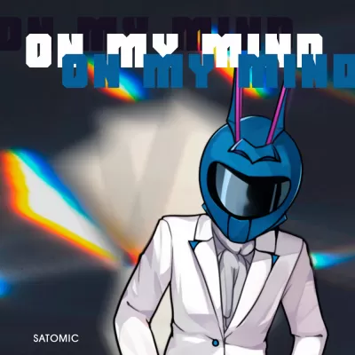 SATOMIC - On My Mind
