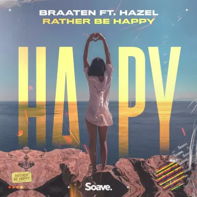 Braaten feat. Hazel - Rather Be Happy