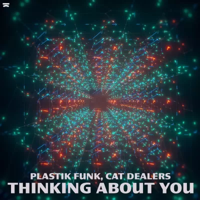 Plastik Funk feat. Cat Dealers - Thinking About You