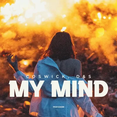 Coswick feat. D&S - My Mind