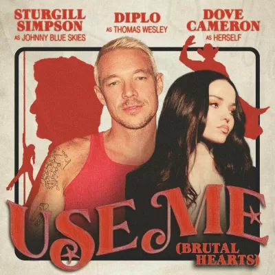 Diplo feat. Sturgill Simpson & Dove Cameron - Use Me (Brutal Hearts)