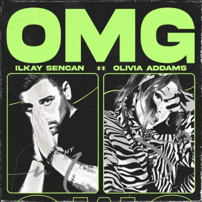 Ilkay Sencan feat. Olivia Addams - OMG (Oh My God)