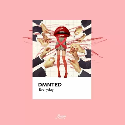 DMNTED - Everyday