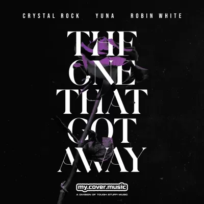 Crystal Rock feat. Yuna & Robin White - The One That Got Away