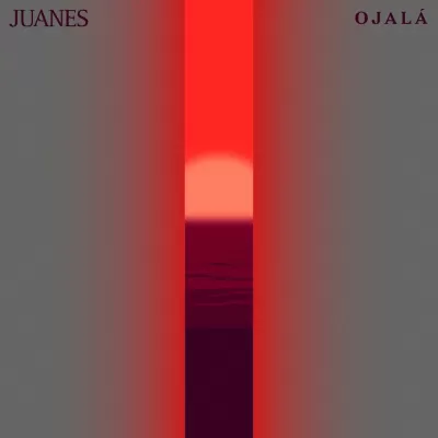 Juanes - Ojala