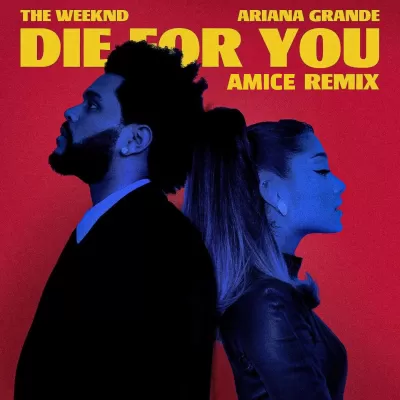 The Weeknd feat. Ariana Grande - Die For You (Amice Remix)