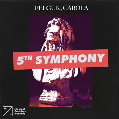Felguk feat. Carola - 5th Symphony
