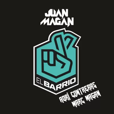 Juan Magan feat. Adri Contreras & Marc Magan - El Barrio