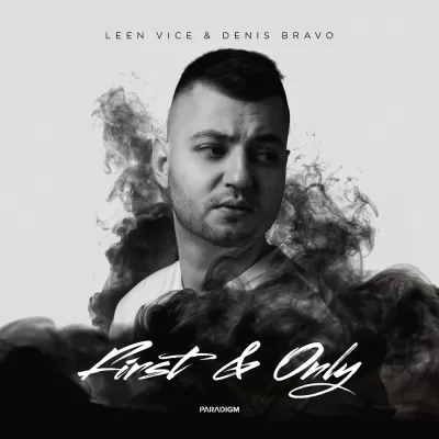Leen Vice feat. Denis Bravo - First & Only