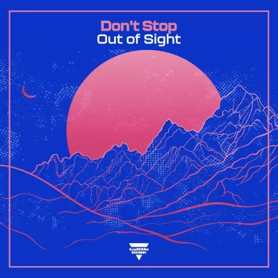 Don't Stop - Out Of Sight