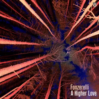 Fonzerelli - A Higher Love