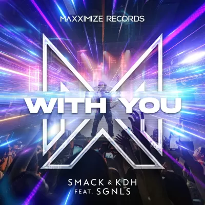 SMACK & KDH feat. SGNLS - With You