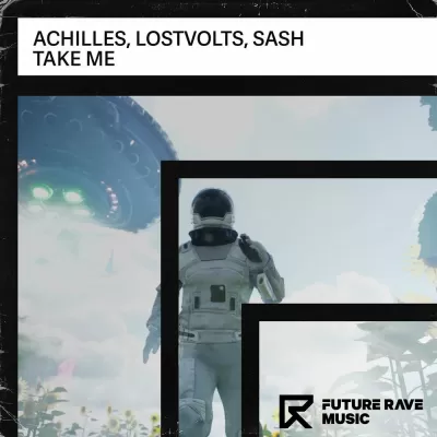 Achilles feat. Lostvolts & Sash - Take Me
