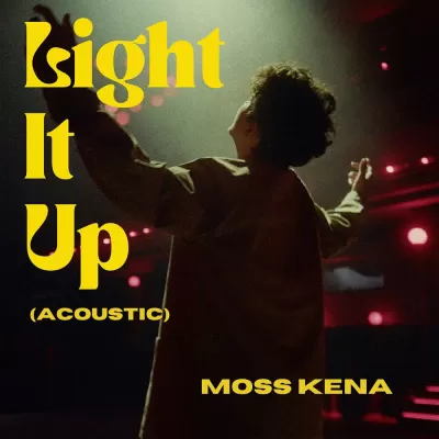 Moss Kena feat. Super-Hi - Light It Up (Acoustic Version)