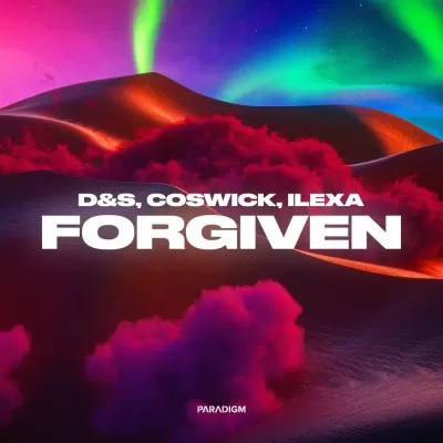 D&S feat. Coswick & Ilexa - Forgiven