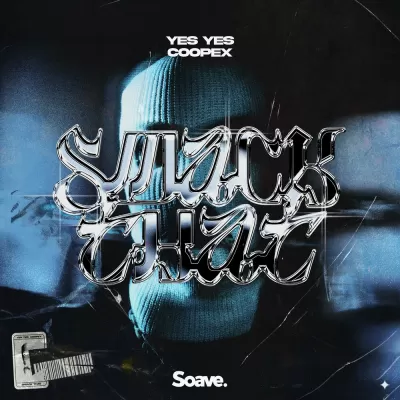 Yes Yes feat. Coopex - Smack That