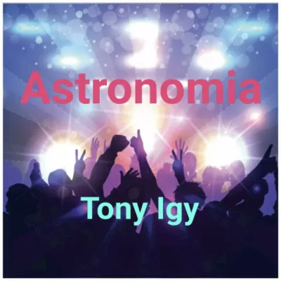 Tony Igy - Astronomia (2023)