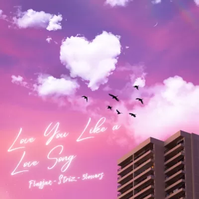 Flapjax feat. Striz & 5lowers - Love You Like a Love Song