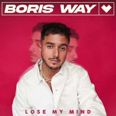 Boris Way - Lose My Mind