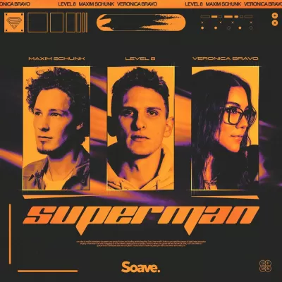 Level 8 feat. Maxim Schunk & Veronica Bravo - Superman