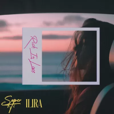Super-Hi feat. Ilira - Rich In Love