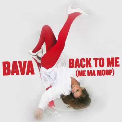 Bava - Back To Me (Me Ma Moop)