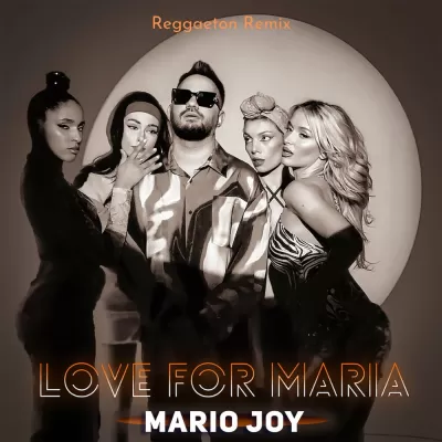 Mario Joy - Love For Maria (Reggaeton Remix)