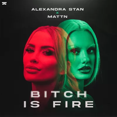 Alexandra Stan feat. MATTN - Bitch Is Fire