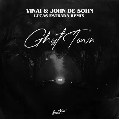 VINAI feat. John De Sohn - Ghost Town (Lucas Estrada Uptempo Remix)