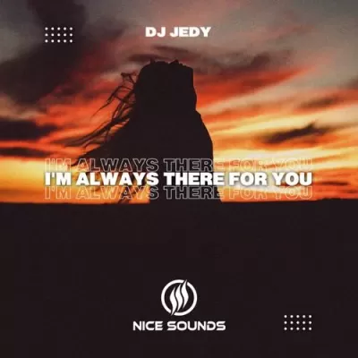 DJ Jedy - I'm Always There For You