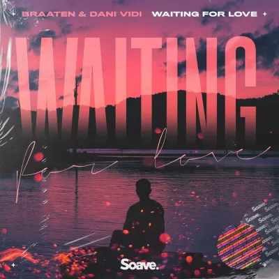 Braaten feat. Dani Vidi - Waiting For Love