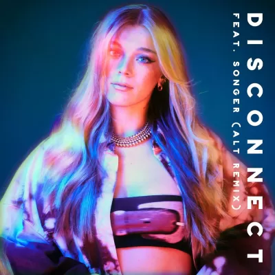 Becky Hill feat. Songer - Disconnect (Alt Remix)