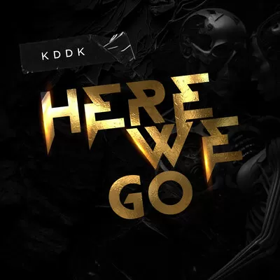 KDDK - Here We Go