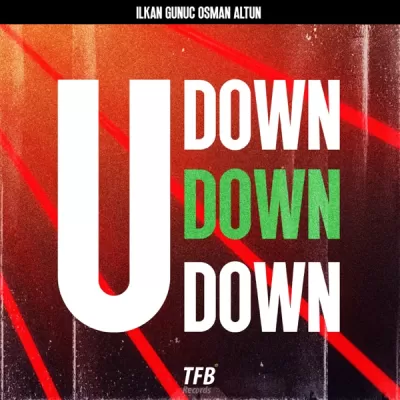 Ilkan Gunuc feat. Osman Altun - Down U Down Down